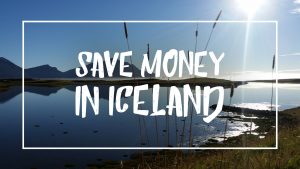 White font on a picture of Iceland reading "Save money in Iceland"